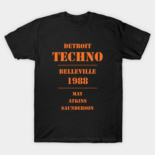 Detroit Techno Belleville 1988 T-Shirt by Atomic Malibu